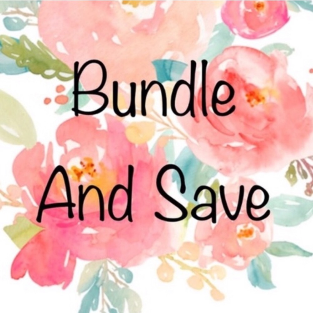 Bundle and save!!